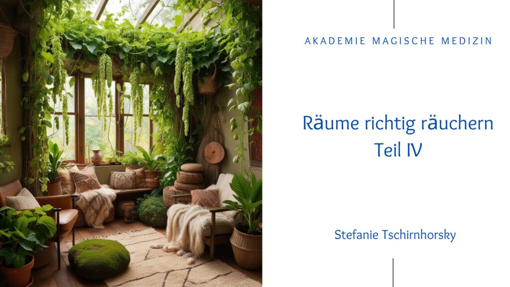 Akademie magische Medizin
Räuchern