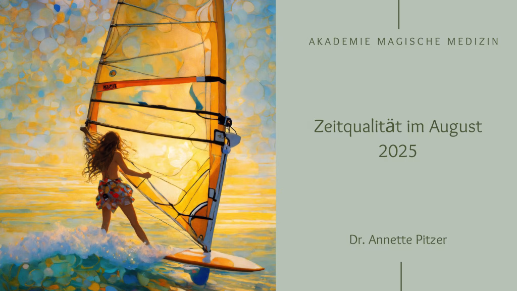 Zeitqualität im August 2025
Aus Gegenwind mach Rückenwind.