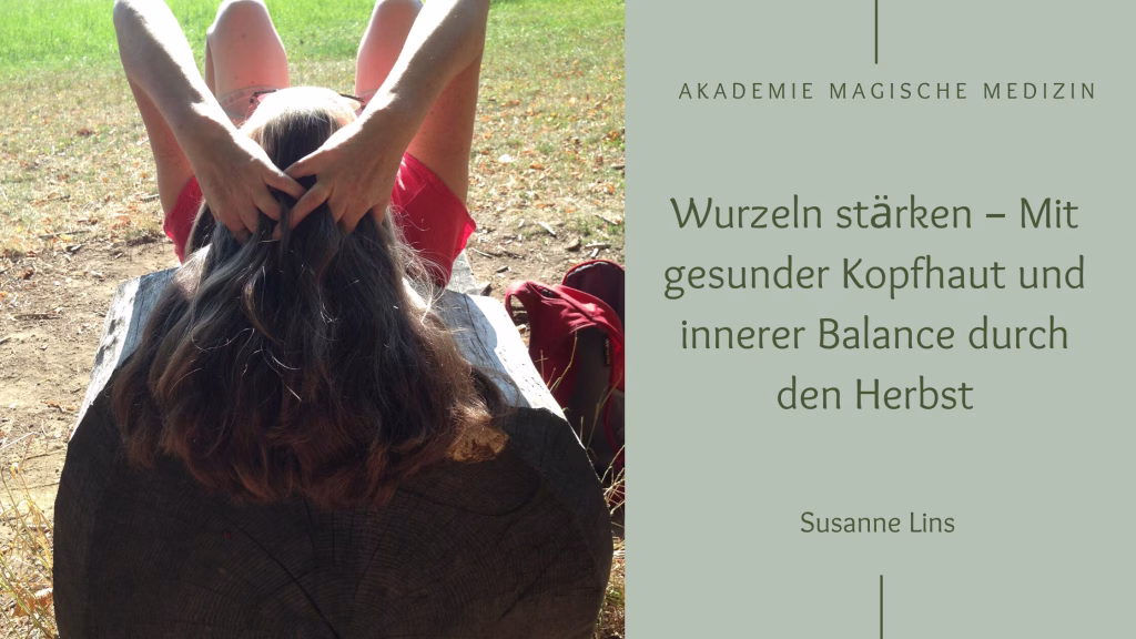 Haargesundheit, Haarwurzeln stärken